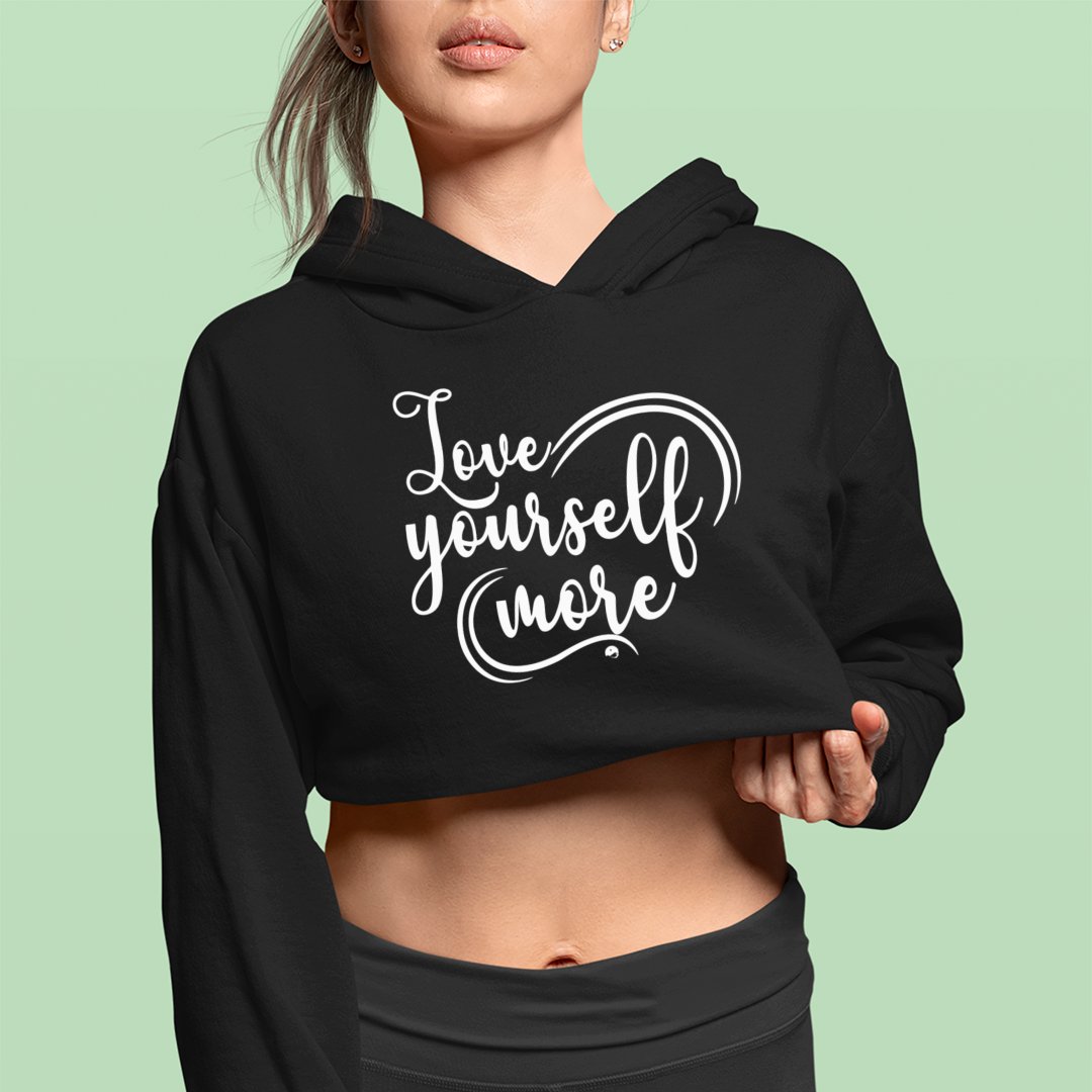 Cropped Hoodie Love Yourself More