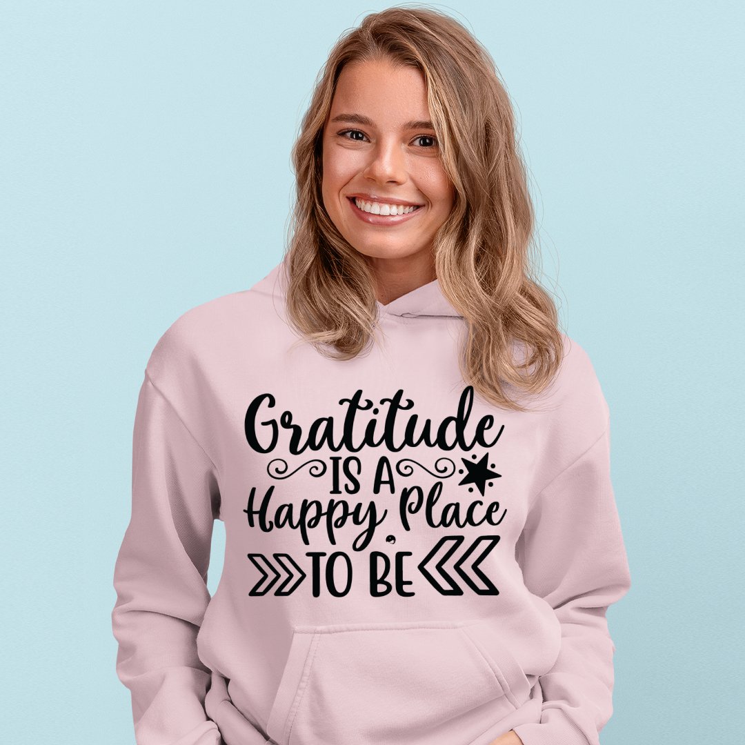 Hoodie Unisex Gratitude Is A Happy Place To Be