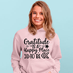 Hoodie Unisex Gratitude Is A Happy Place To Be