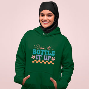 Hoodie Unisex Don't Bottle It Up