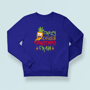 Sweatshirt Unisex Crazy Cousin Christmas Crew