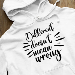 Hoodie Unisex Different Doesn't Mean Wrongpng