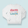 Sweatshirt Unisex Healing Is Not Linear