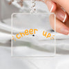 Keychain Cheer Up