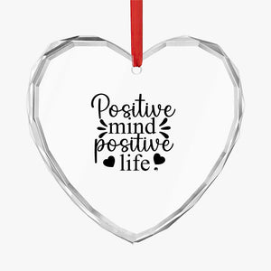 Crystal Glass Ornament Positive Mind Positive Life