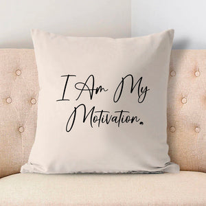 Pillow Case I Am My Motivation