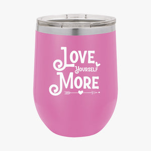 Wine Tumbler Love Yourself More