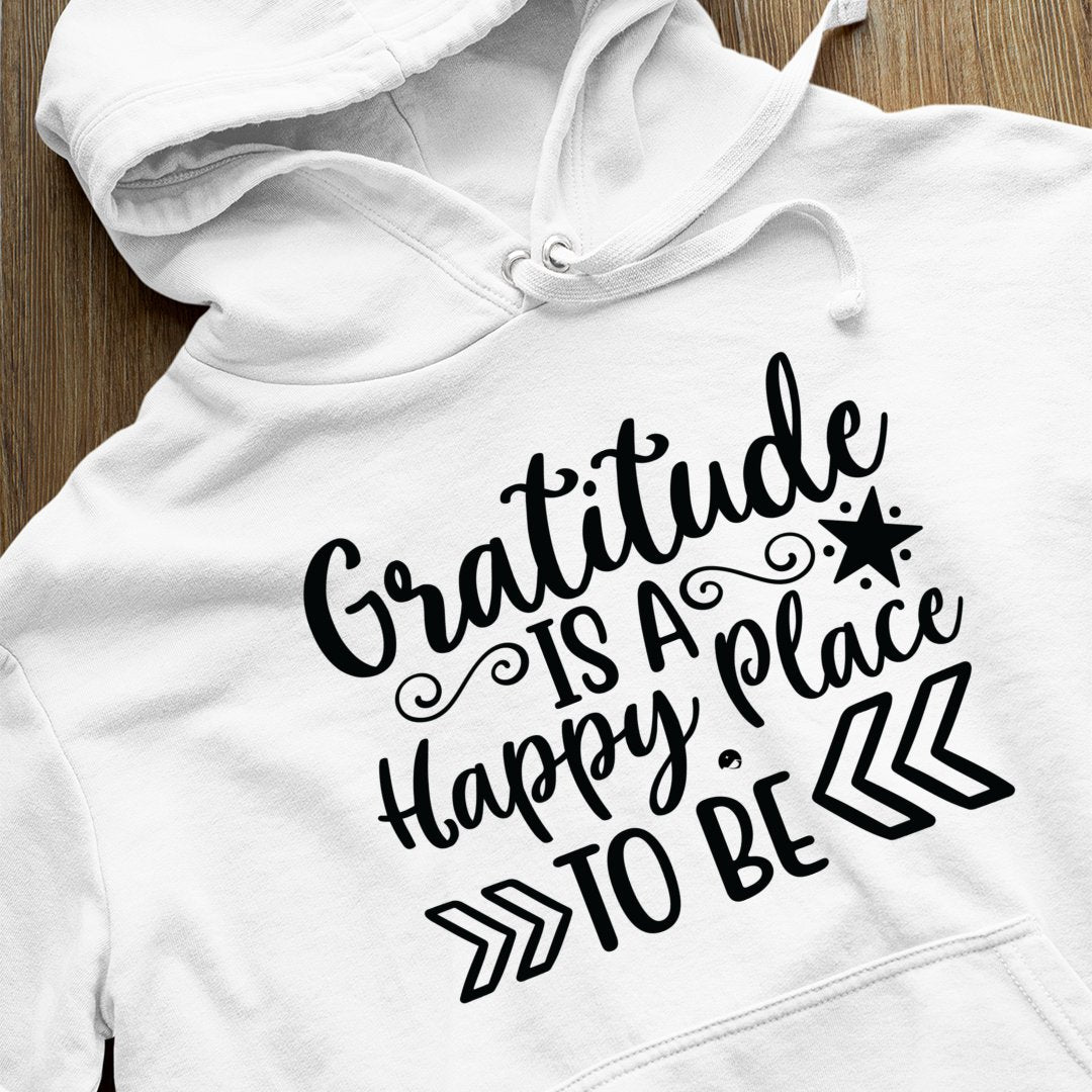 Hoodie Unisex Gratitude Is A Happy Place To Be