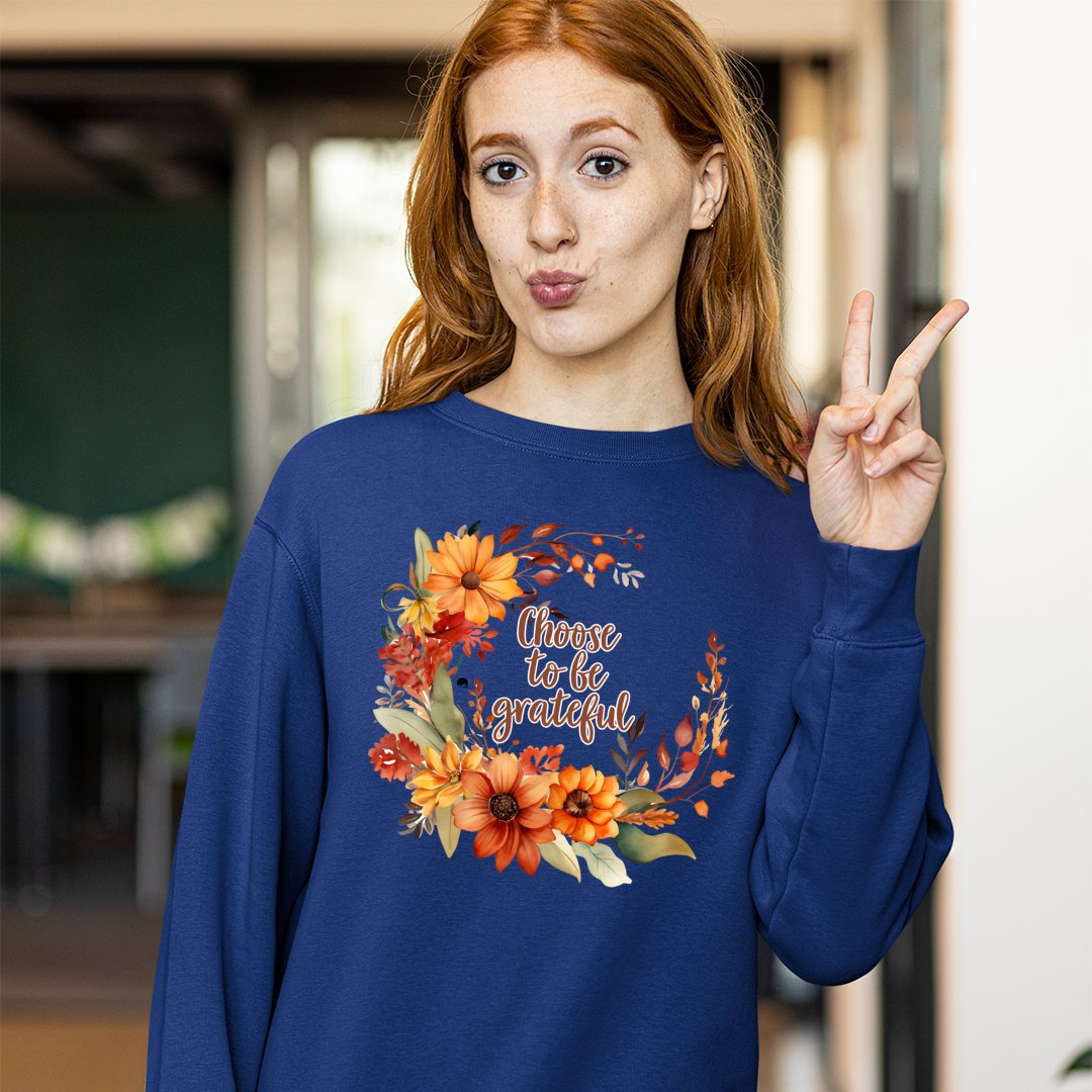 Sweatshirt Unisex Choose To Be Grateful