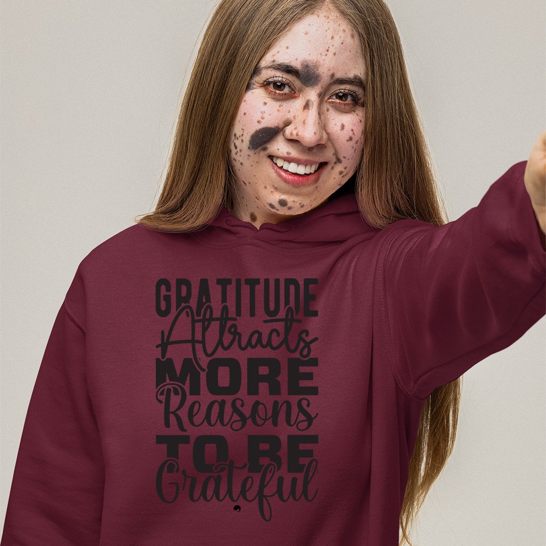 Hoodie Unisex Gratitude Attracts More Reasons To Be Grateful