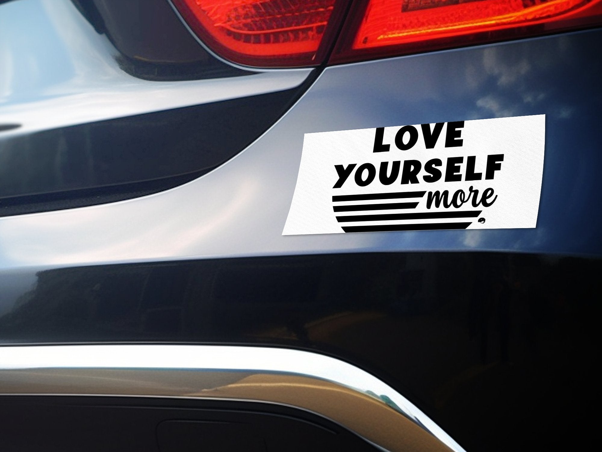 Bumper Stickers Love Yourself More