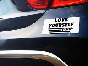 Bumper Stickers Love Yourself More