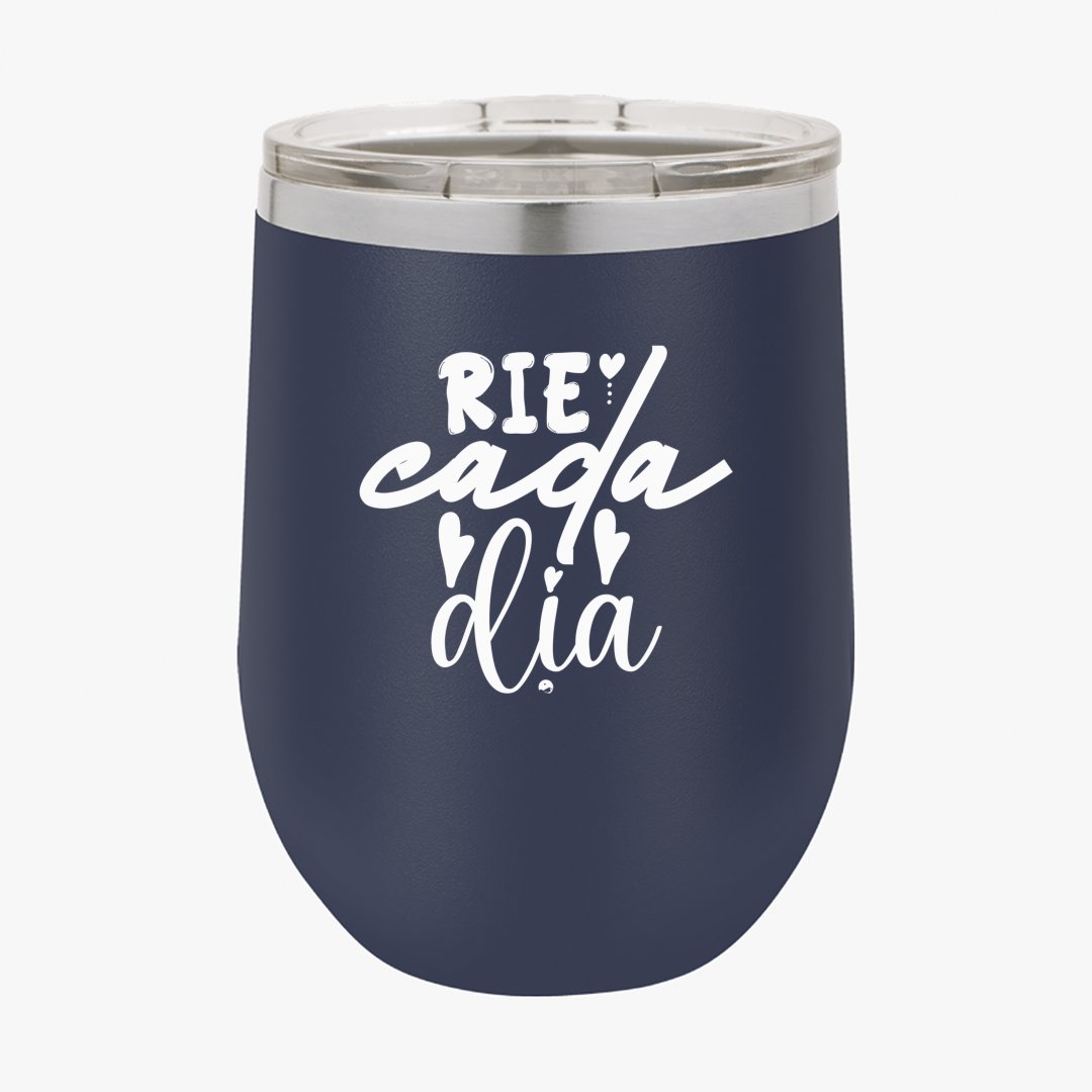 Wine Tumbler Rie Cada Dia