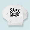 Sweatshirt Unisex Stay In Your Magic