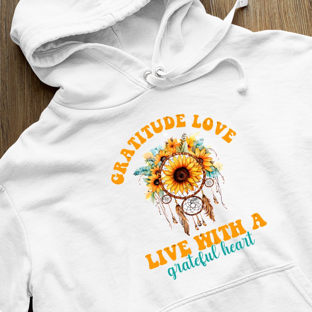 Hoodie Unisex Gratitude Love Live With A Grateful Heart