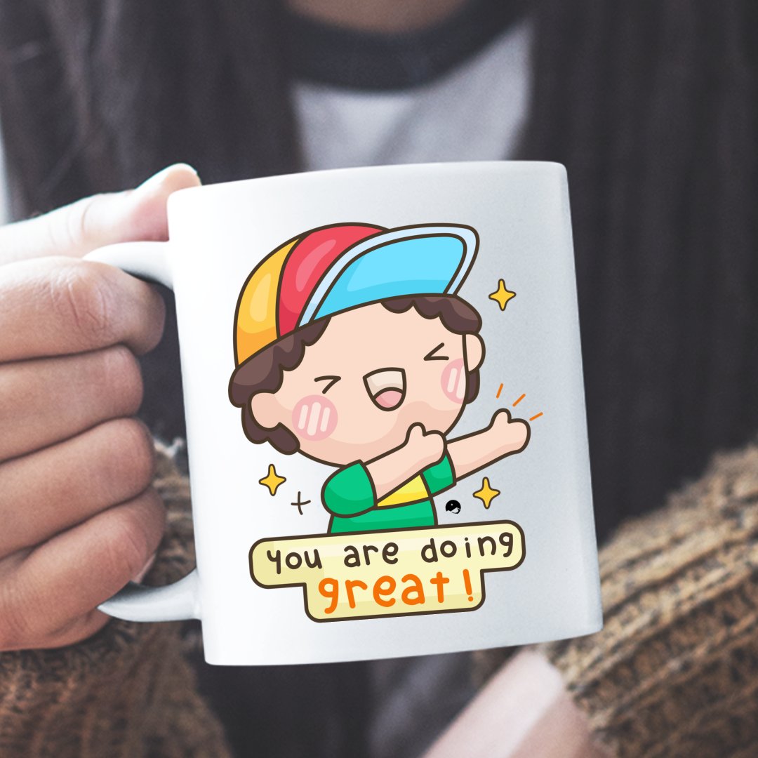 Mug You Are Doing Great