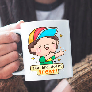 Mug You Are Doing Great