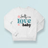 Sweatshirt Unisex Self Love Baby