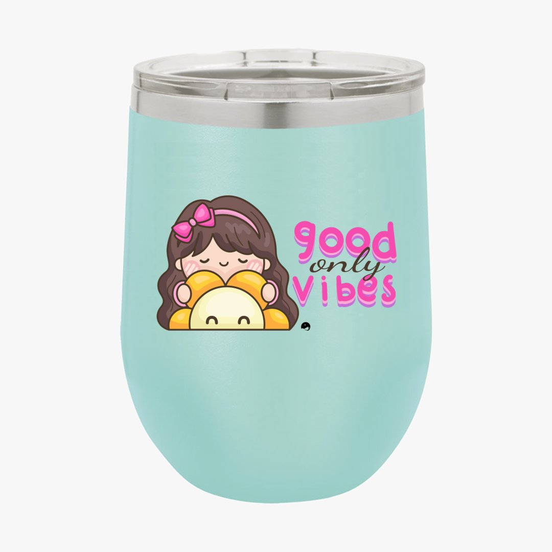 Wine Tumbler Only Good Vibes