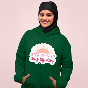 Hoodie Unisex Step By Step Day By Day