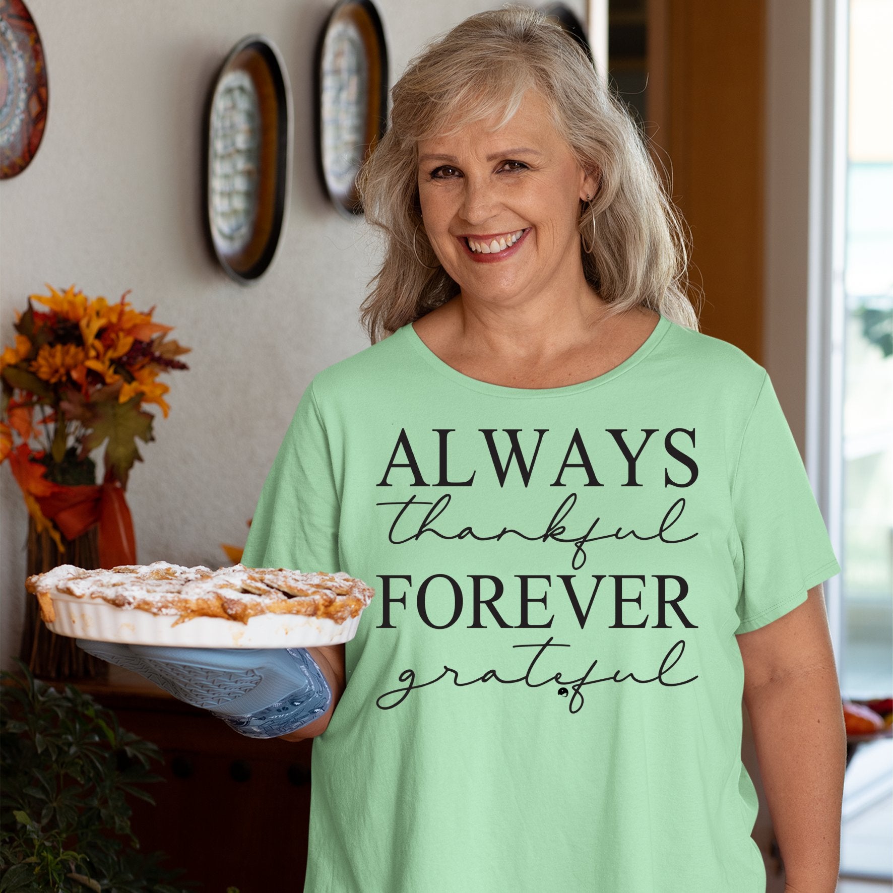 T-shirt Always Thankful Forever Grateful