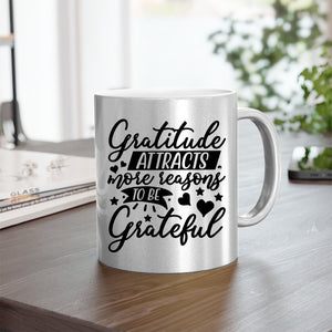 Mug Gratitude Attracts More Reasons To Be Grateful