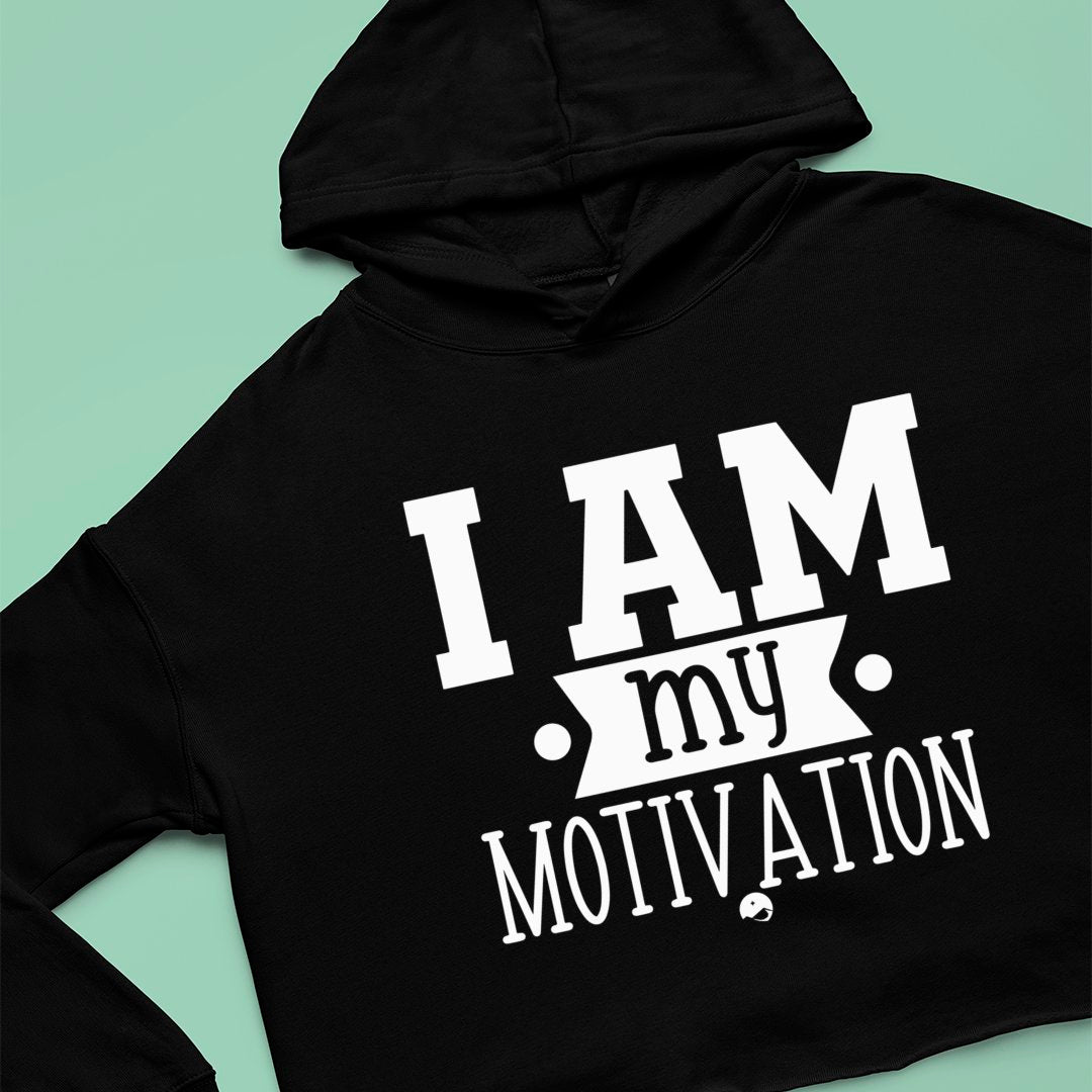 Cropped Hoodie I Am My Motivation