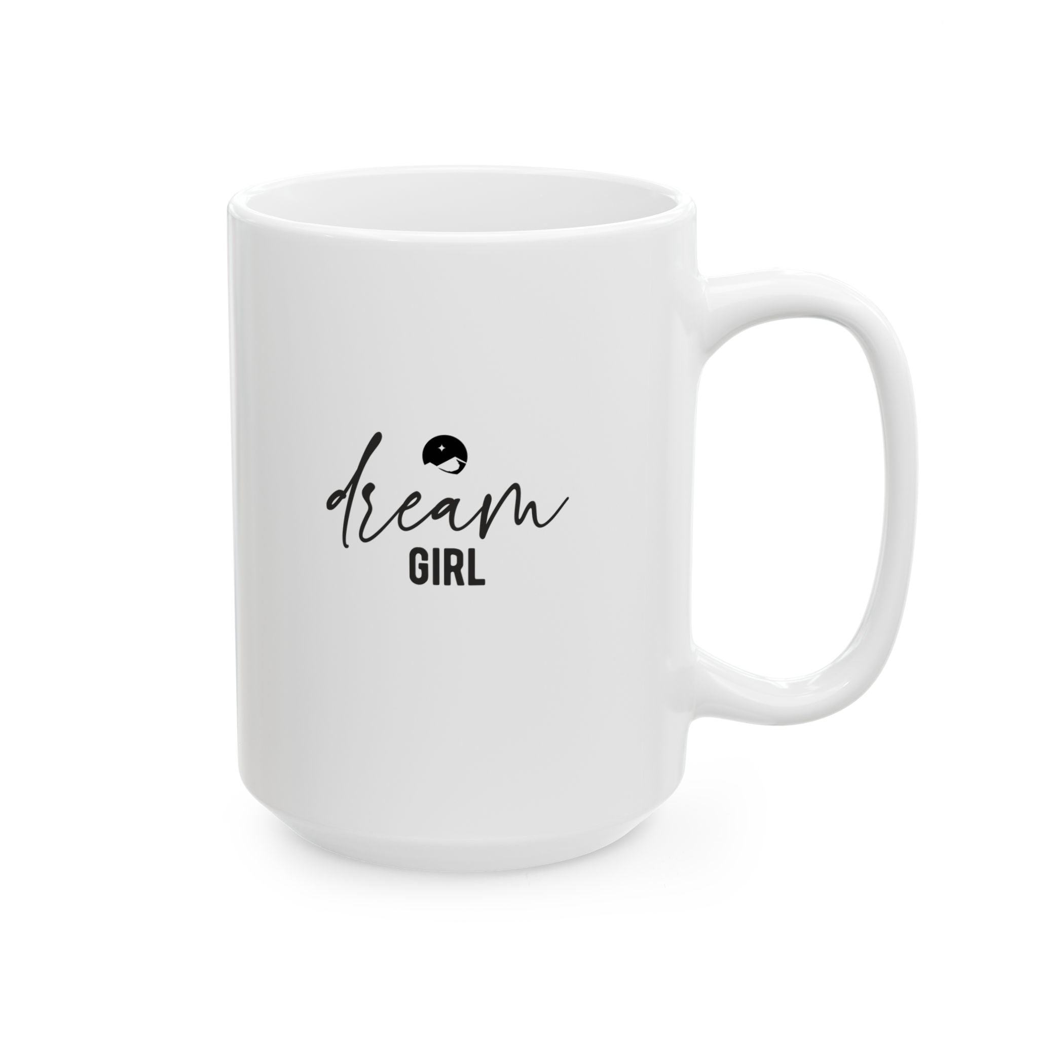 Dream Girl Ceramic Mug, (11oz, 15oz)