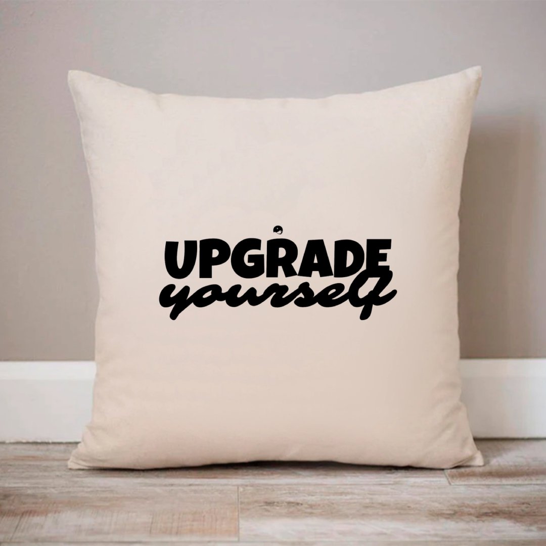 Pillow Case Upgrade Yourself