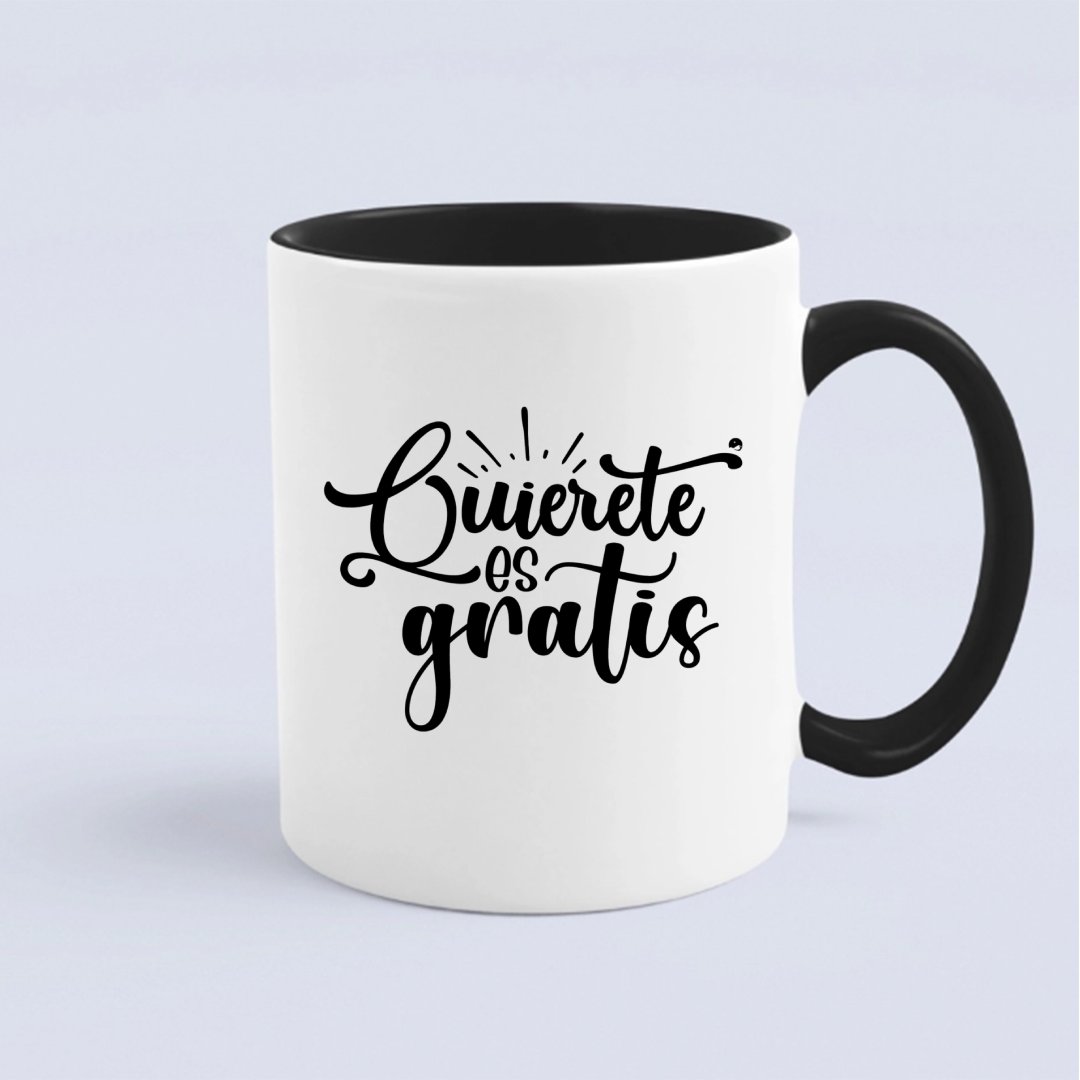 Mug Quierete Es Gratis