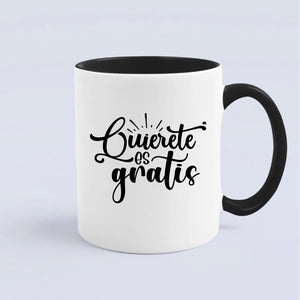 Mug Quierete Es Gratis