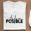 T-Shirt To Do Es Posible