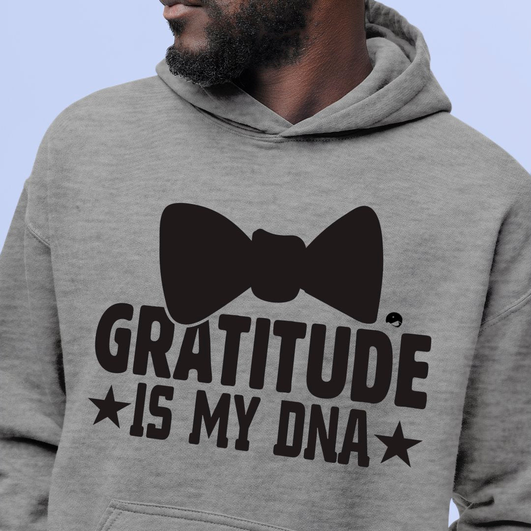 Hoodie Unisex Gratitude Is My DNA