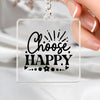 Keychain Choose Happy