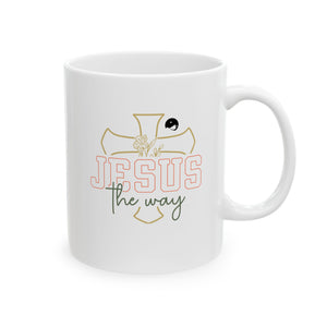 Jesus The Way Ceramic Mug, (11oz, 15oz)