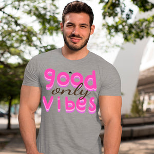 T-Shirt Only Good Vibes