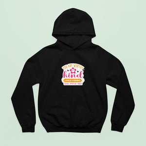 Hoodie Unisex You Are Worthy Kind Loved Strong Capable Important Enough