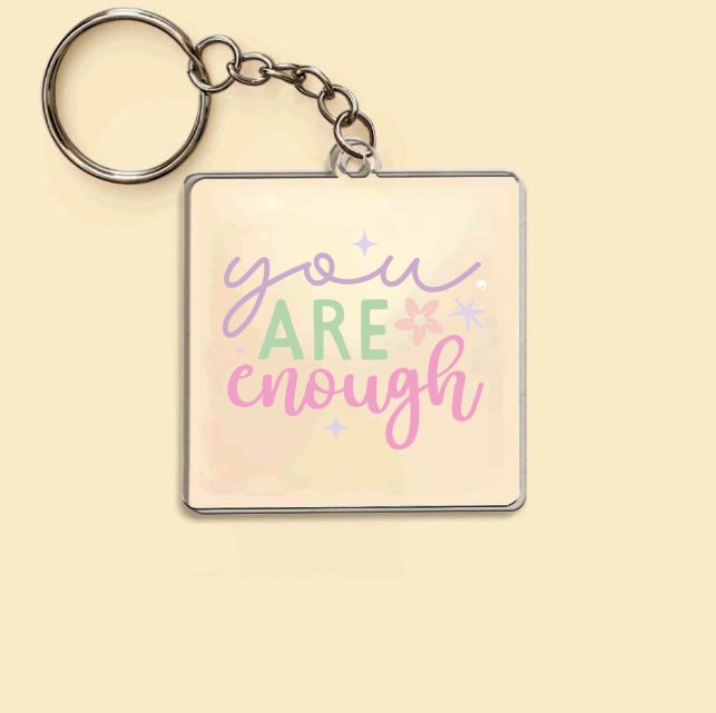 Keychain You Are Enough