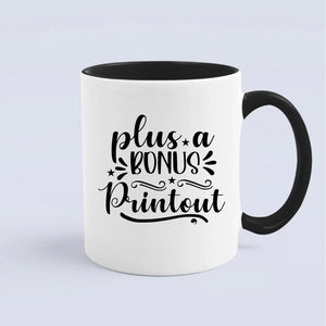 Mug Plus A Bonus Printout