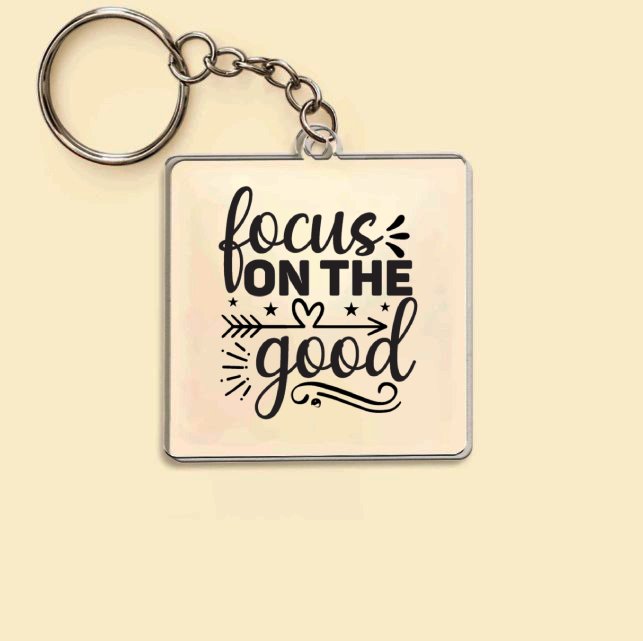 Keychain Focus On The Good