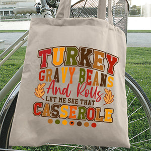 Tote Bag Turkey Gravy Beans And Rolls Let Me See That Casserole