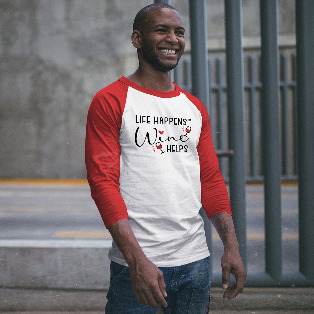 Unisex Sleeve Baseball Tee Life Happens Wine Helps