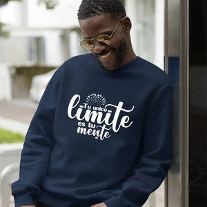 Sweatshirt Unisex Tu Unico Limite Es Tu Mente