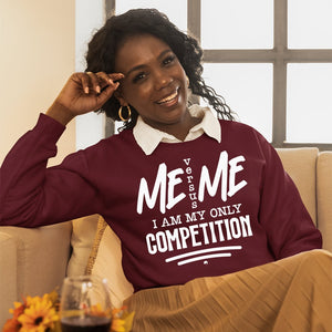 Sweatshirt Unisex I Am My Only Competition