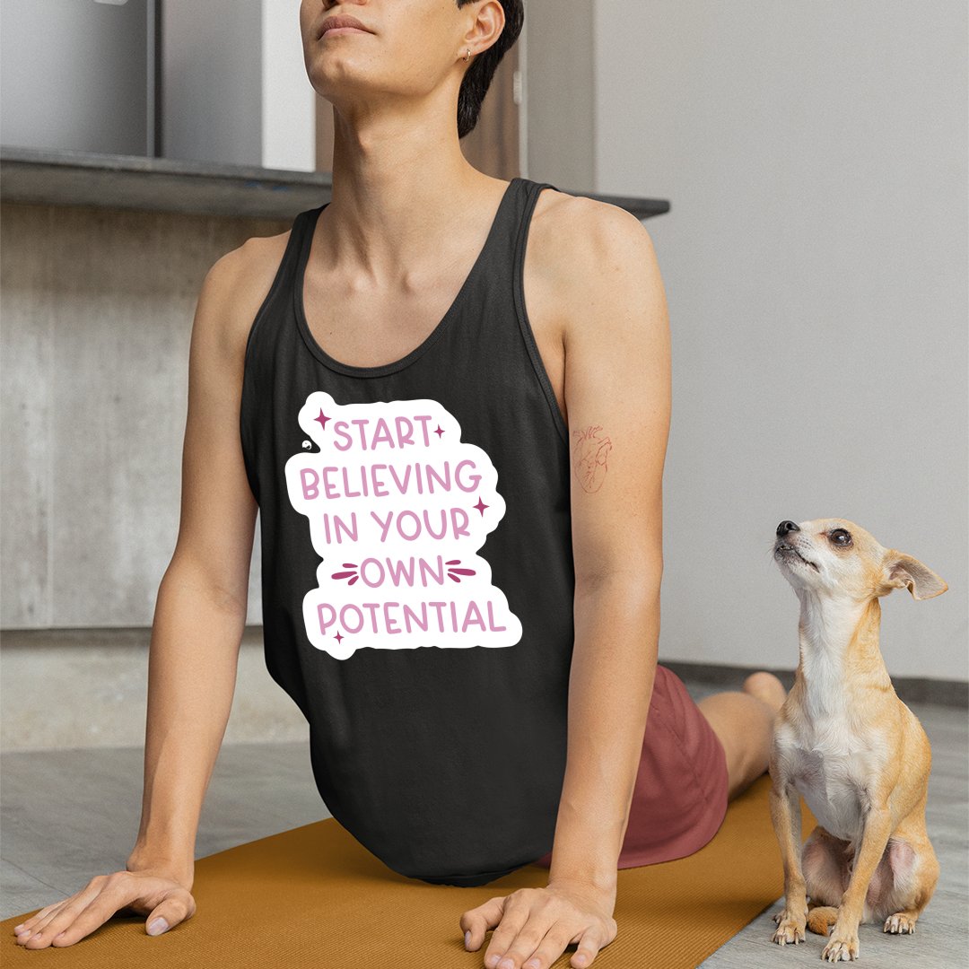 Unisex Jersey Tank Start Believing In Your Own Potential