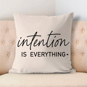 Pillow Case Intention Is Everything