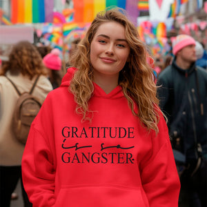 Hoodie Unisex Gratitude Is So Gangster