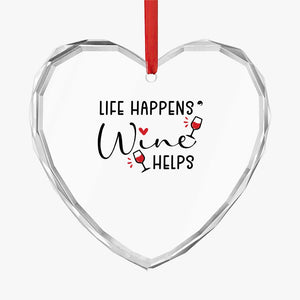 Crystal Glass Ornament Life Happens Wine Helps