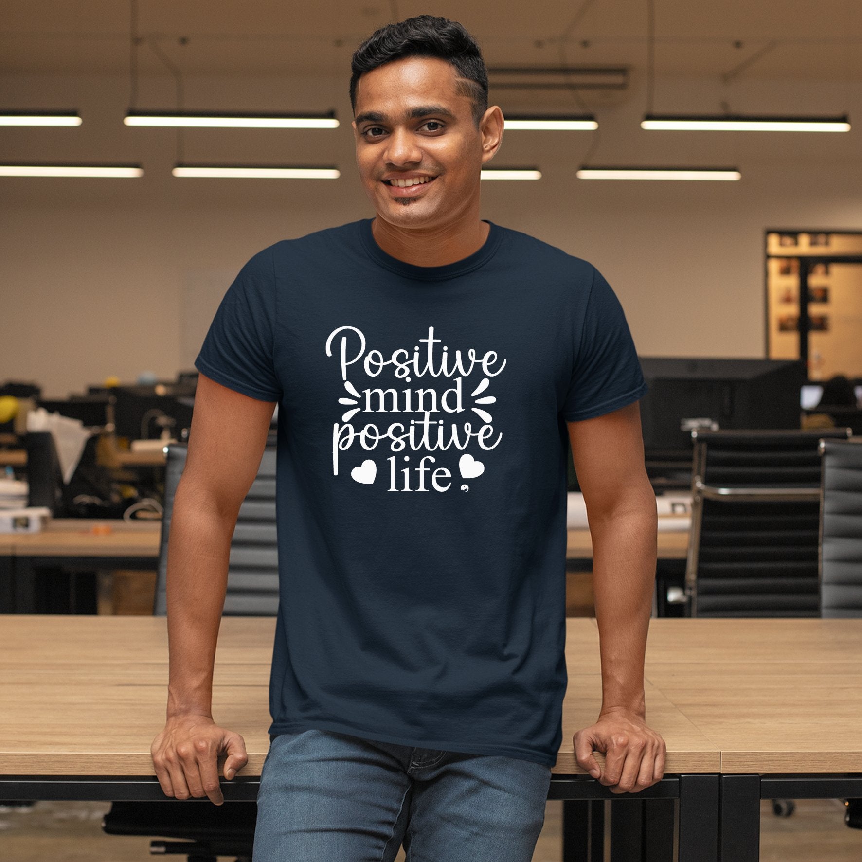 T-Shirt Positive Mind Positive Life