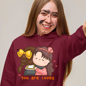 Hoodie Unisex You Are Loved